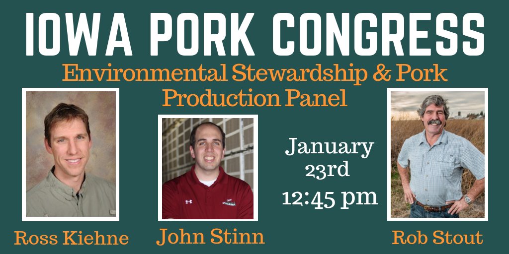 IowaPork's tweet photo. @jpstinn07 from @IowaSelect , @rkiehne from @ReicksViewFarms , and 2017 Environmental Steward Award Winner, @robjeanstout will discuss environmental stewardship and pork production with moderator Sean McMahon with the @IAwateralliance.
#IowaPorkCongress2019 https://t.co/Kv60jDC1f3