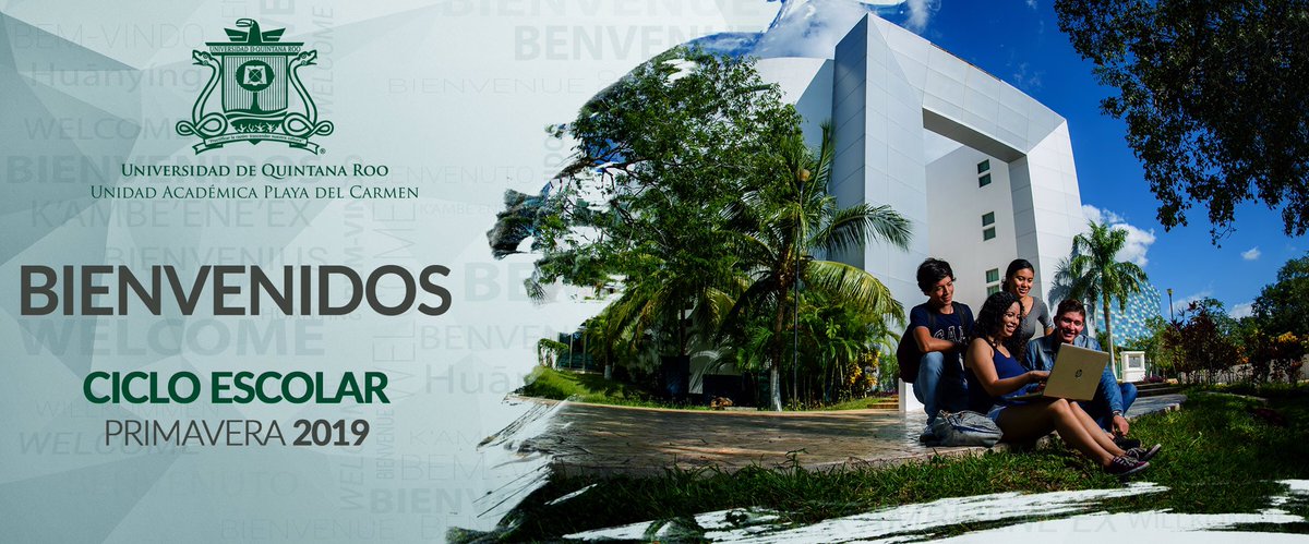 Bienvenidos y bienvenidas a este ciclo escolar primavera 2019 #uqroo #uqrooPlaya #UAPC