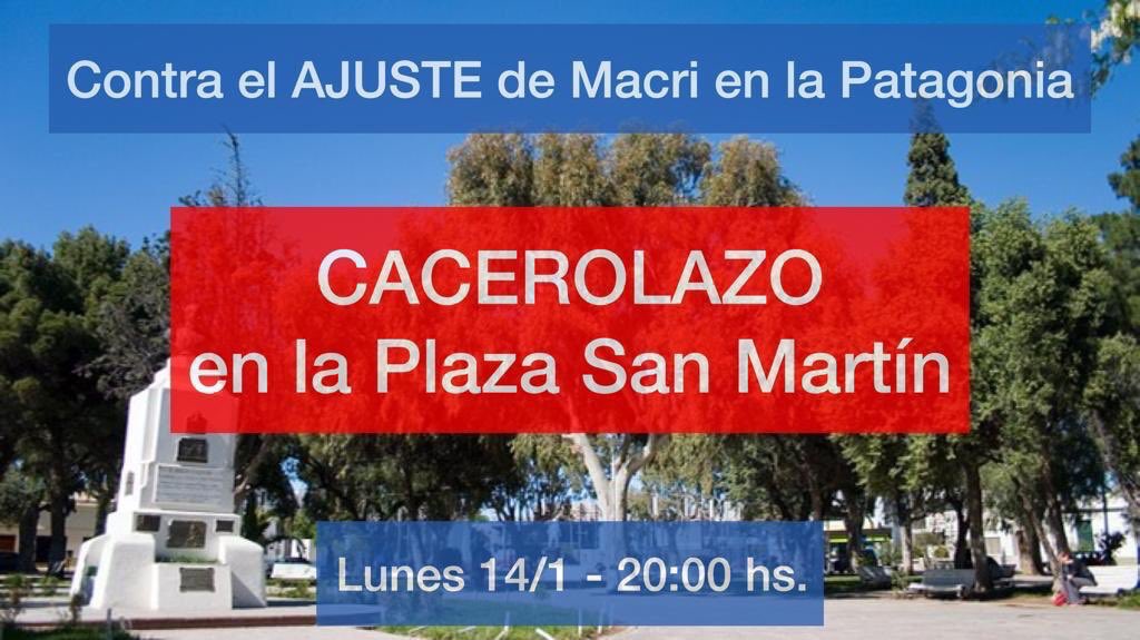 fmNamunkura's tweet photo. La Asamblea de la Plaza San Martín de Puerto Madryn convoca un cacerolazo a las 20 en la plaza y posterior #Ruidazo en el #Rayentray (allí se hospedará el presidente) contra el ajuste de Macri en la Patagonia. 👇 https://t.co/QSf552hV0c