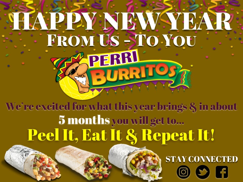 perriburritos's tweet photo. The New Year Is Upon Us
We Are Excited For What Is To Come In The Next 5 Months
PEEL IT, EAT IT & REPEAT IT!
-COMING SOON-
#PerriBurritos #PeelIt #EatIt #RepeatIt #Tasty #Fresh #Affordable #Burrito #Taco #Enchilada #Nacho #Foodie #FoodBloggers #ReadyToServeYou https://t.co/tCmIV3n3Fy