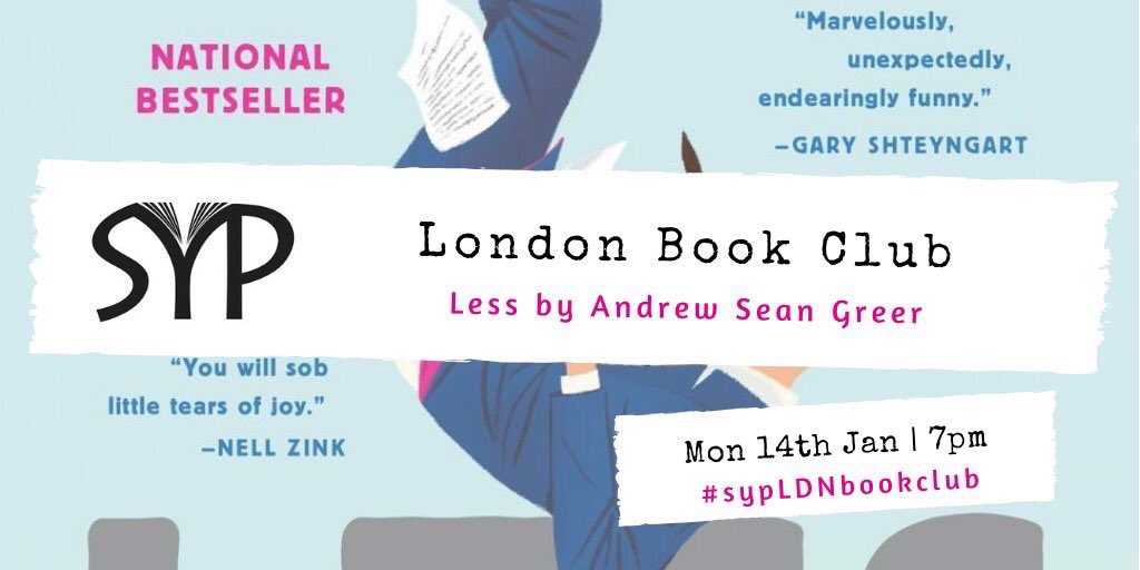 SYP_LDN's tweet photo. Our first #sypLDNbookclub of 2019 kicks off this evening at 7pm! Tonight, the club are talking ‘Less’ by Andrew Sean Greer and selecting the next pick for the February meeting (the first with our new Book Club Officers)! 📚📖🤩

https://t.co/b7hFjSQSHS https://t.co/7TDeBfR6f9