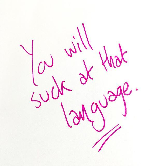 LDLanguages's tweet image. But 👏someday 👏you 👏won’t. That is all. So when you’re making mistakes and fumbling over words and not remembering stuff, just remember you’re in it. You’re doing it. Sucking at something is all part of the process. You got this. 👊 #wedolanguages bit.ly/2RuzhiM