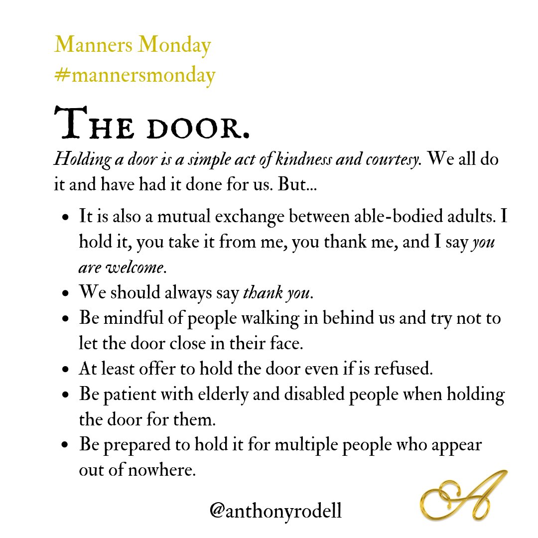 anthonyrodell's tweet photo. #mannersmonday
Holding the door is not a #throwback courtesy. It's a common courtesy that can go unappreciated. It could actually make someone's day.
BTW, you can pass off door-duty if a few too many people expect you to hold the door.
#softskills #etiquette #anthonyrodell https://t.co/8VPg4Cuj5y