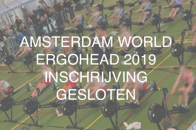 Amsterdam World Ergohead 2019​: Inschrijving - GESLOTEN -
Wijzigingen mogelijk tot dinsdag 15 januari 20:00 uur. 
Tot ziens op Amsterdam World Ergohead 2019, zondag 20 januari! #ergohead19 #RzvDeAmstel #friendshipsc #indoorrowing