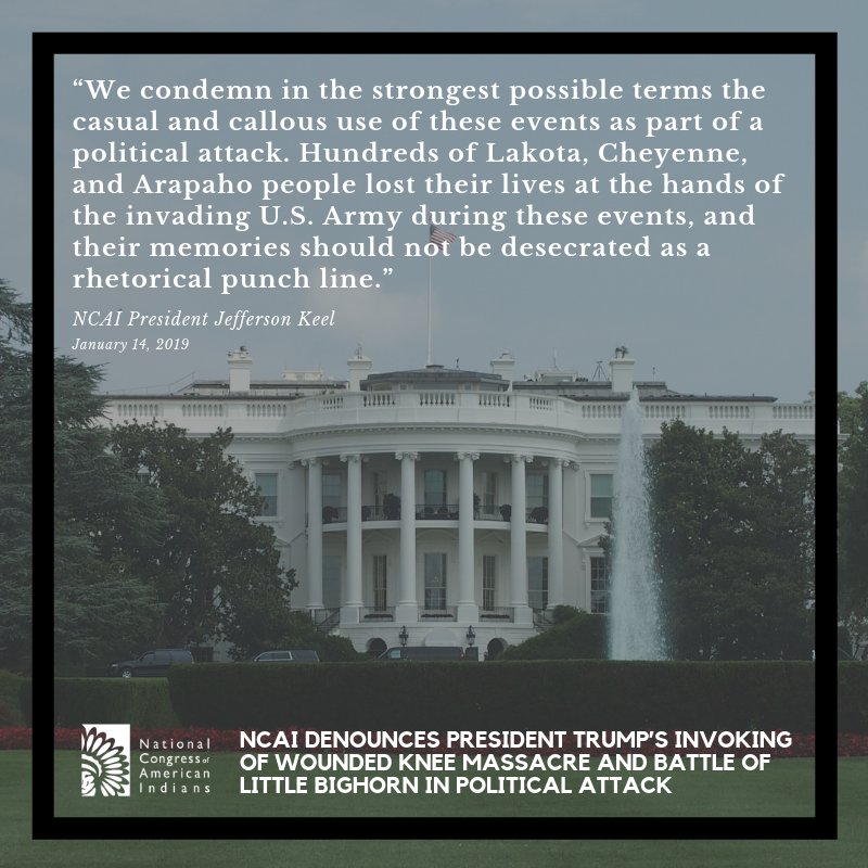 NCAI1944's tweet image. NCAI denounces President Trump's invoking of Wounded Knee Massacre and Battle of Little Bighorn in political attack and encourages increased public education on tribal nations and Native peoples. Read more: bit.ly/2SSF8Lq