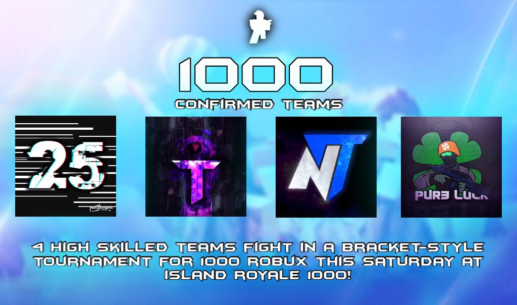 R2 Sports On Twitter The 4 Teams Have Been Confirmed For Island Royale 1000 Get Ready For Some Great Competition As They Face Off In A Bracket Style Tournament Https T Co L3rkdx507b - roblox competitive network on twitter the 4 teams have been
