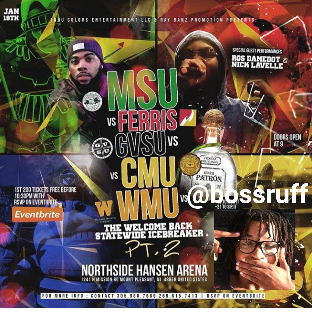 Friday Jan 18th 📚college ice breaker #MSU v #FSU v #GVSU v #CMU v #WMU welcome back party pt. 2 , special performance from @rgs_damedot , <a href="/itsNickLavelle/">nick</a> &amp; <a href="/bossruff/">Boss Ruff</a> aye and u never know who else gone Slide On Us!!

Northside Hansen Arena 1241 N Mission RD Mt. Pleasant MI 😀