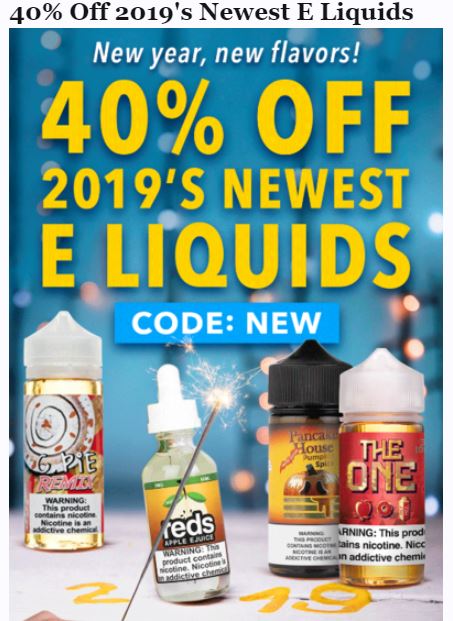 40% OFF 2019's Newest E Liquids! with using code NEW at check out
​Get the deal here ​shrsl.com/1e75p