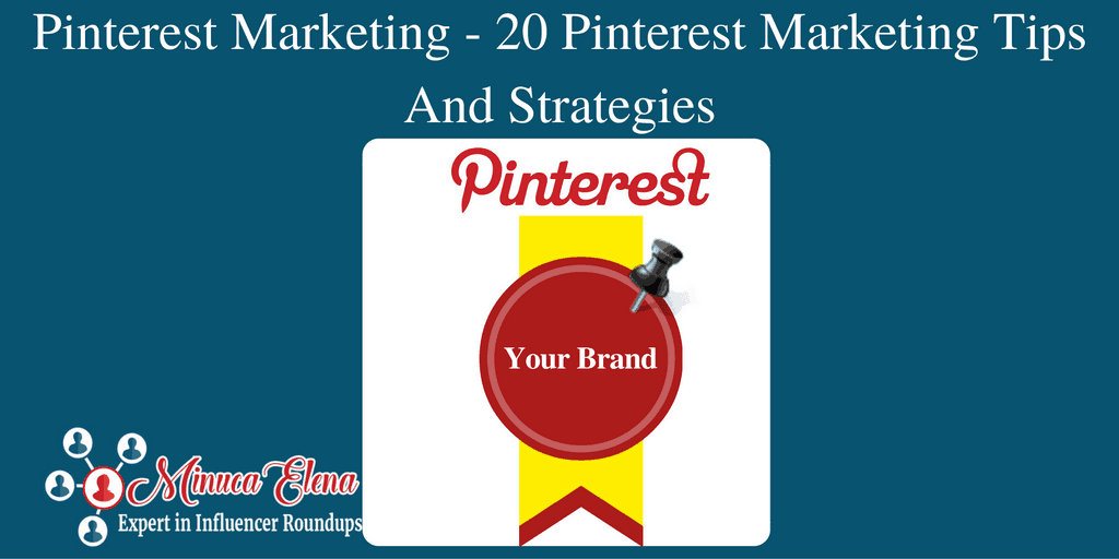 20 #PinterestMarketing Tips And Strategies #Pinterest #SocialMediaMarketing via <a href="/MinucaElena/">MINUCA ELENA</a> vcb.bz/2s6c
