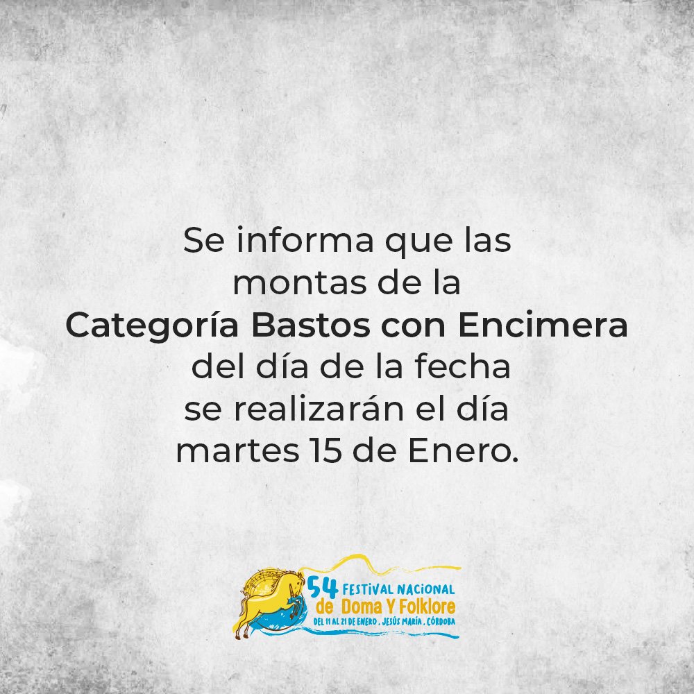 FestivalJM's tweet photo. Comunicado Importante
Se informa que las montas de la Categoría Bastos con Encimera del día de la fecha se realizarán el día martes 15 de Enero.
#Edicion54 #FestivalJM2019 #JesúsMaría #ColoryCoraje https://t.co/997r1Pwoeu