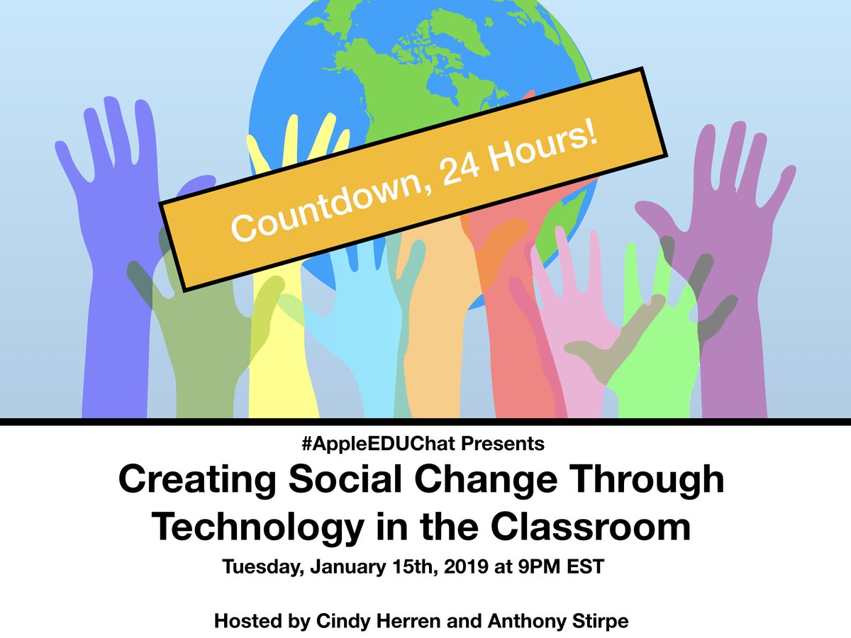 24 Hours Away! 1/15/19 at 9pm EST for an hour of fun with @StirpeCon and @cindyherren. Are you creating social change through the use of technology in your classroom? Join us and share! @AppleEDU #adechat #ade2019 #EveryoneCanCreate