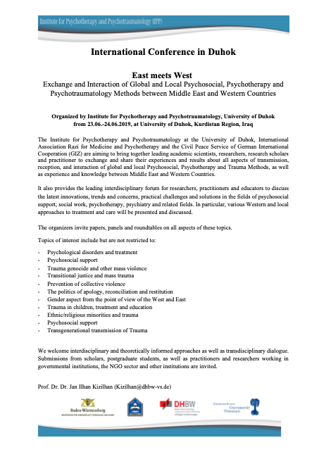 janilkiz's tweet photo. Announcment: International Conference in Duhok
East meets West 
Exchange and Interaction of Global and Local Psychosocial, Psychotherapy and Psychotraumatology Methods between Middle East and Western Countries
University of Duhok
from 23.06.-24.06.2019, at University of Duhok https://t.co/Anann91FJ2