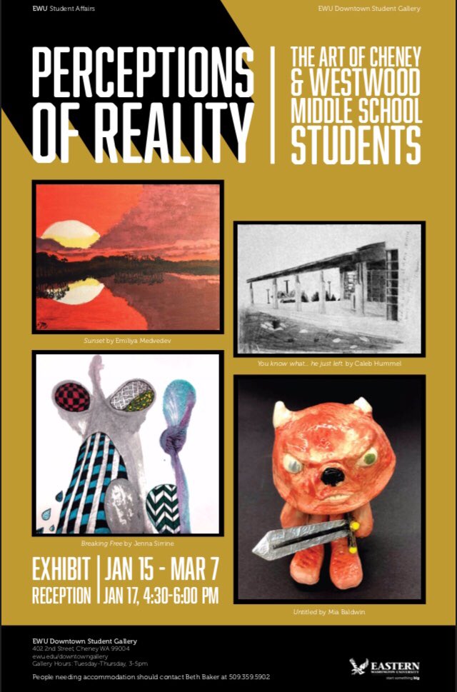 “Perceptions of Reality” features the art of talented local middle school students. Open January 15 through March 7, gallery open Tues-Thurs, 3-5pm.