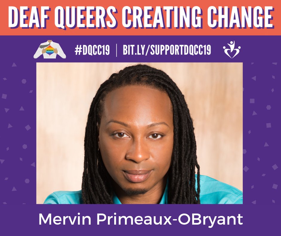 deafqueer's tweet photo. #DeafQueersCreatingChange #DQCC19 #ScholarshipWinner Mervin Primeaux-OBryant is a #BlackDeafGay man of many talents. He has also been living with / educating about HIV for over 20 years. Learn more about Mervin at: https://t.co/uX6ipt1T85 #Deaf #DeafLGBTQLeaders #CSDUnites #CC19 https://t.co/RDmMVCLzfK