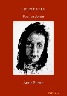 LaCauselit's tweet photo. #Lacauselit #Z4Editions Lui dit-elle Pour un absent, Anne Perrin (par Patrick Devaux) https://t.co/QSfIZ0E12h https://t.co/ArHCXyo5Nt