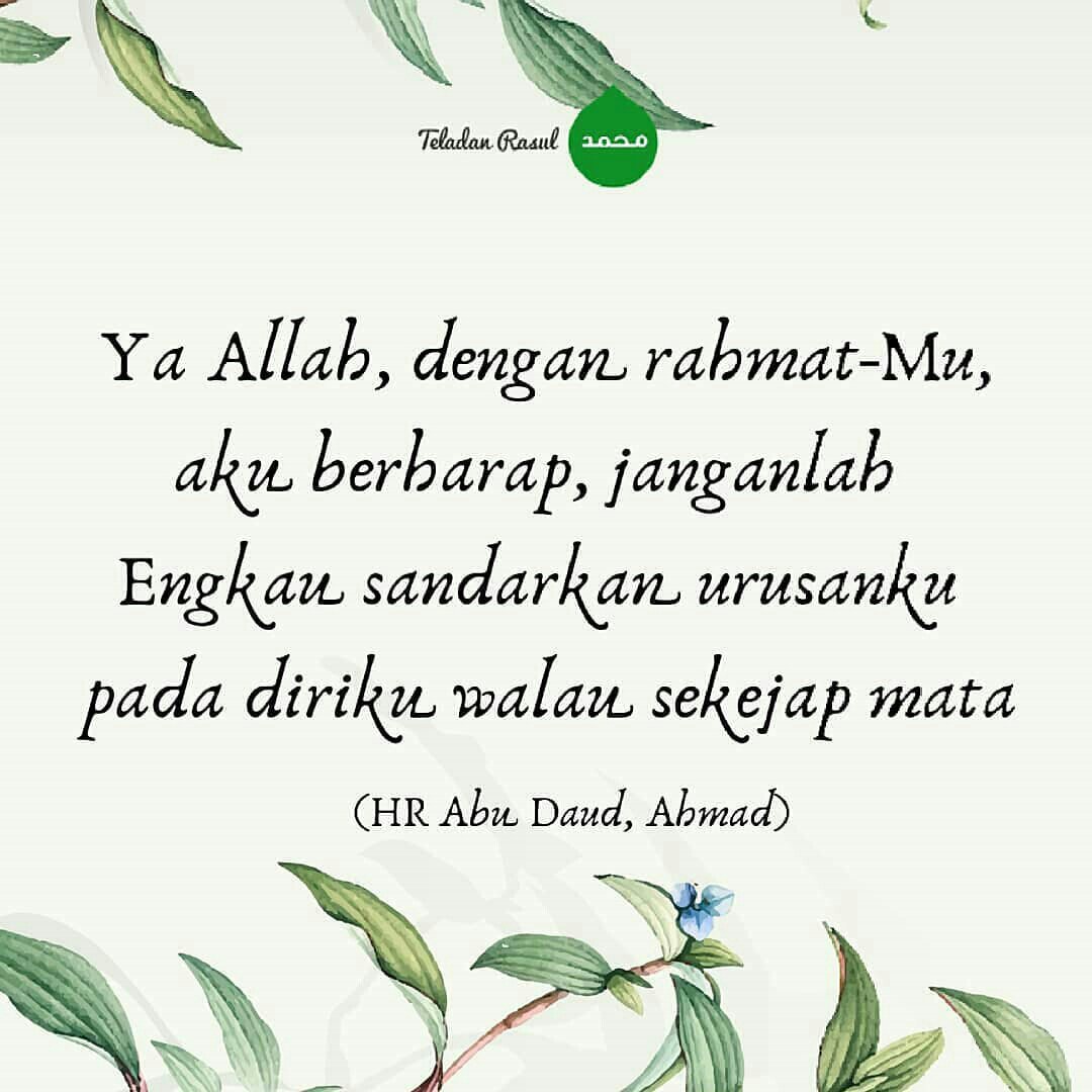 Ya Rabb, Engkau lah sebaik-baik tempat bersandar . . TeladanRasul