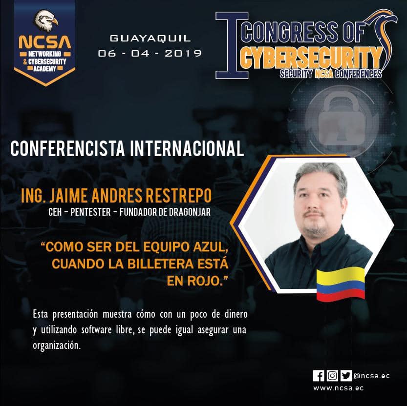 EngelausMetall's tweet photo. 1er Congreso Internacional de Ciberseguridad.!!  
 
 CONFERENCISTAS INTERNACIONALES CONFIRMADOS.!!!
 
 No pierdas la oportunidad de compartir con expertos internacionales en ciberseguridad.!!!   
 
 Adquiere tu entrada al +593 98-917-5101 o escríbenos a info@ncsa.ec @DragonJAR https://t.co/q24ZIILYW0