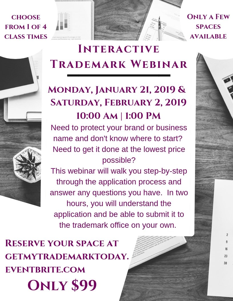 Get your trademark application completed in 1 day.  4 sessions available.  Sign up at getmytrademarktoday.eventbrite.com.