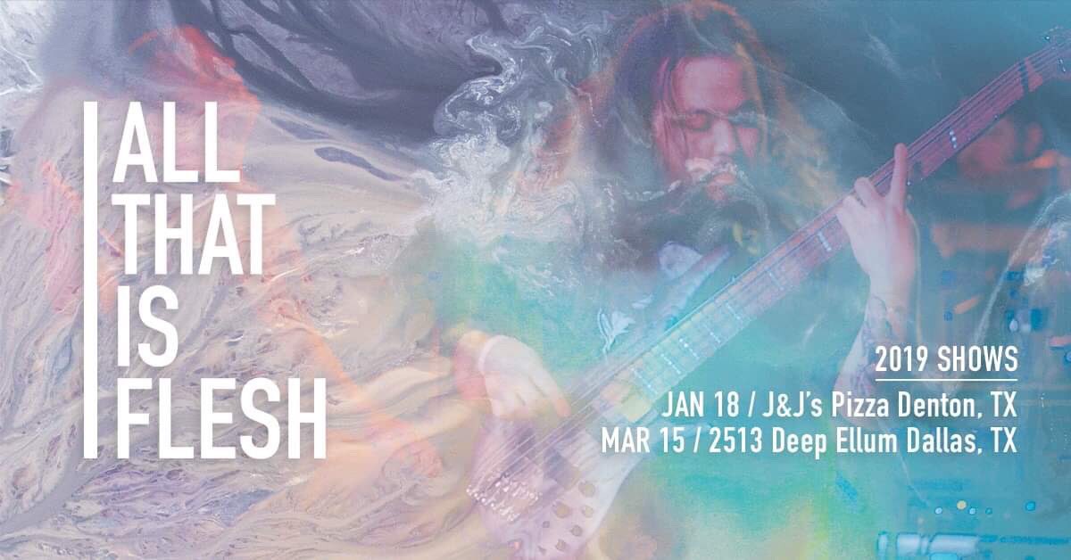 allthatisflesh's tweet photo. Getting 2019 rolling with some more shows! Stay tuned, there’s even more to come as we get closer to revealing our new EP! https://t.co/rkmx7wTkXE