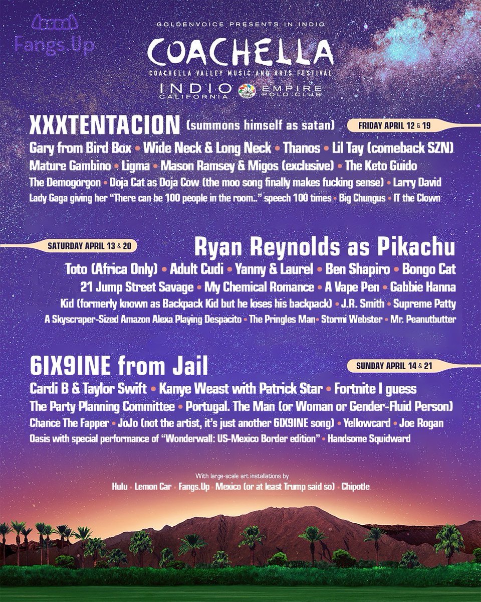 realFangsUp's tweet photo. @coachella Fixed It https://t.co/Fdhzvim397
