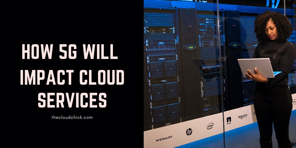 How #5G will impact cloud services. #cloud #newcloudnetworks ow.ly/y2mR30nbcch