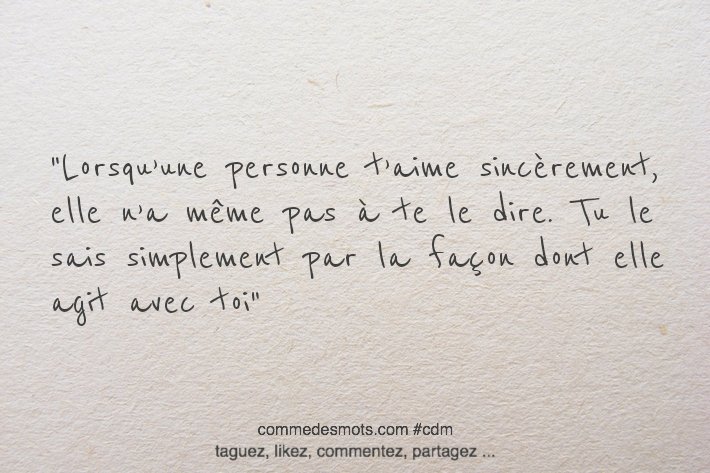 Comme Des Mots Lorsqu Une Personne T Aime Sincerement Elle N A Meme Pas A Te Le Dire Tu Le Sais Simplement Par La Facon Dont Elle Agit Avec Toi Citation Citationdujour Penseepositive Comme Des Mots Lorsqu Une Personne T Aime Sincerement Elle N A Meme Pas A Te Le Dire Tu Le Sais Simplement Par La Facon Dont Elle Agit Avec Toi Citation Citationdujour Penseepositive