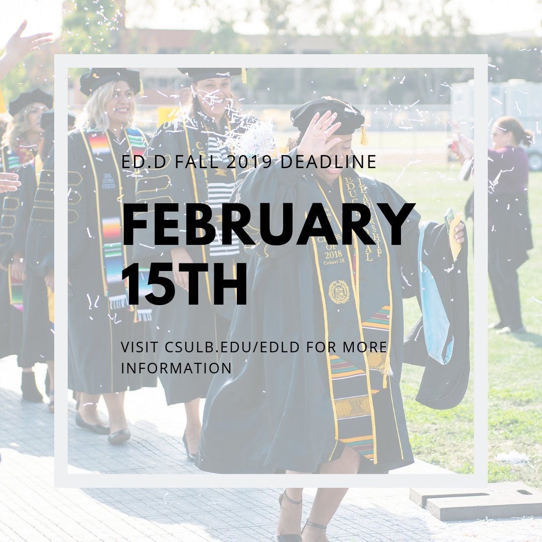 csulbedld's tweet image. ⚠️ Don't miss your opportunity. APPLY NOW! 
The Fall 2019 deadline for the Educational Leadership Doctoral Program is February 15th. #GoLead #GoBeach

For more information, visit bit.ly/2GRrKWs