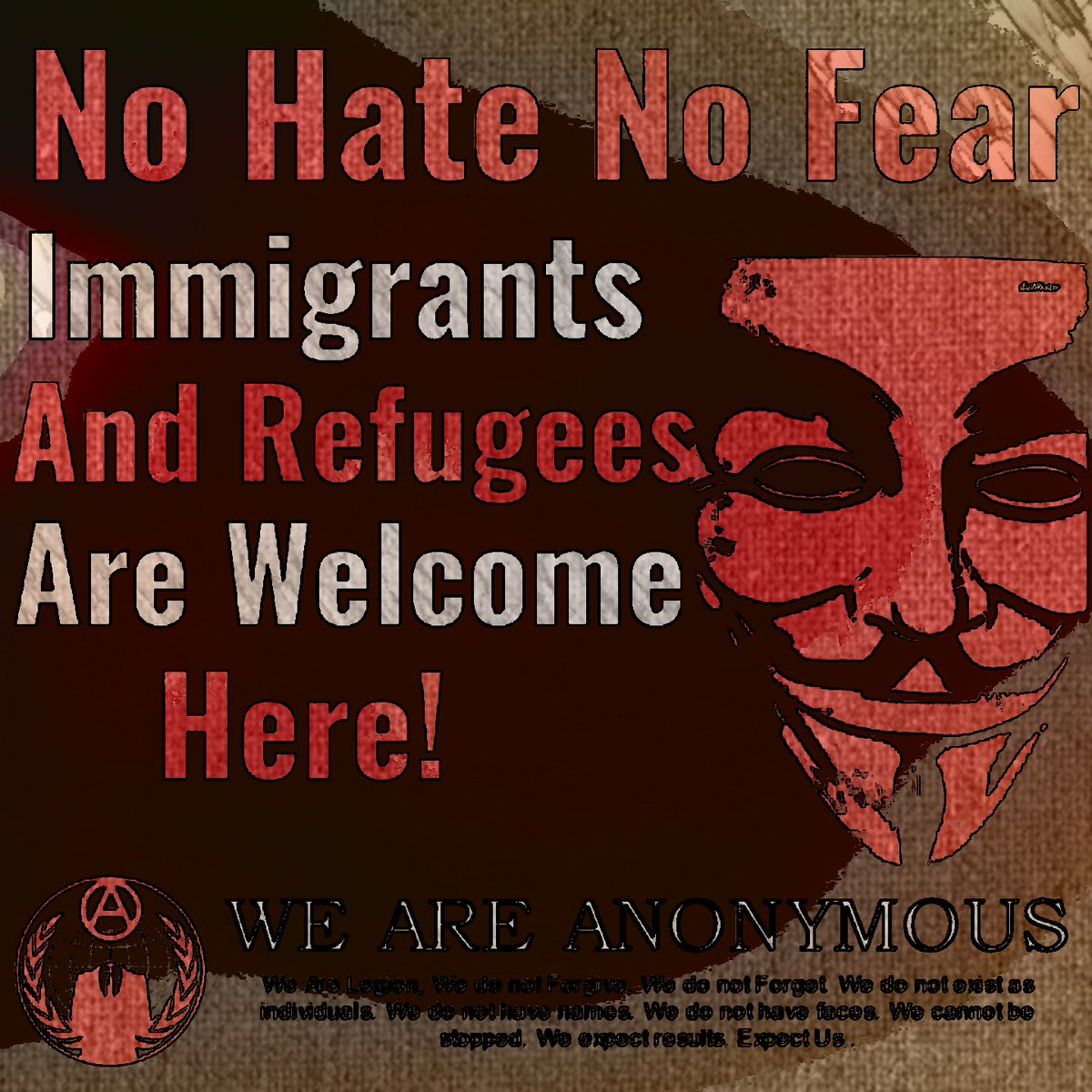 No Hate No Fear!

#NoWallNoBan #NoOneIsIllegal #NoNationsNoBorders