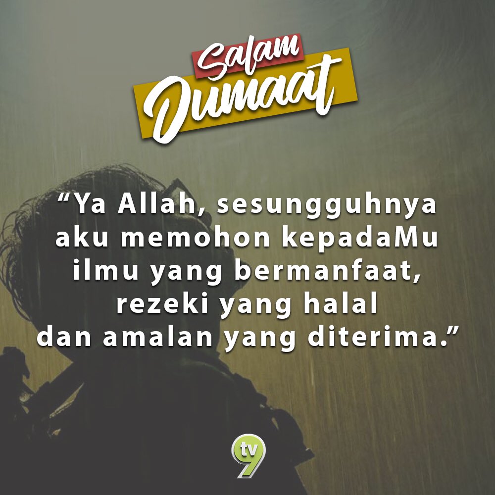 tv9malaysia's tweet photo. Salam Jumaat, jom kita baca doa pagi untuk memperoleh kebaikan serta keberkatan dari Allah sepanjang hari ini. Amiin. Jangan lupa share ye 😉 https://t.co/41GwvpNB34