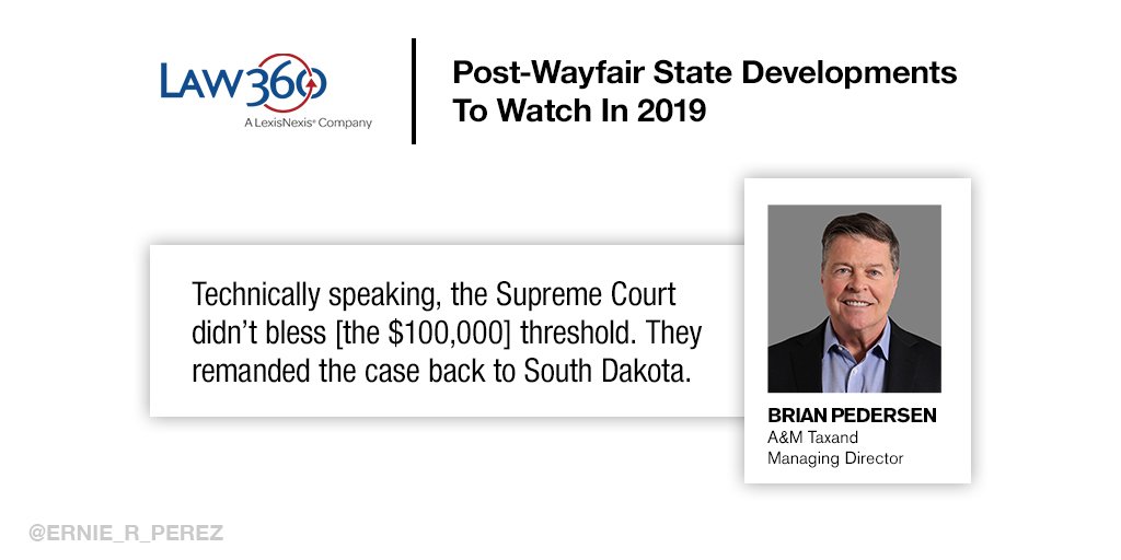 Ernie_R_Perez's tweet photo. The #WayfairDecision raises questions of what revenue threshold retailers must meet to collect sales #tax, w/ small & large states proposing different standards. @alvarezmarsal #Taxand MD @BrianD_Pedersen shares his POV W/ @Law360: https://t.co/oj1C3iykPq #ecommerce #SDvsWayfair https://t.co/3lB7BfblJn