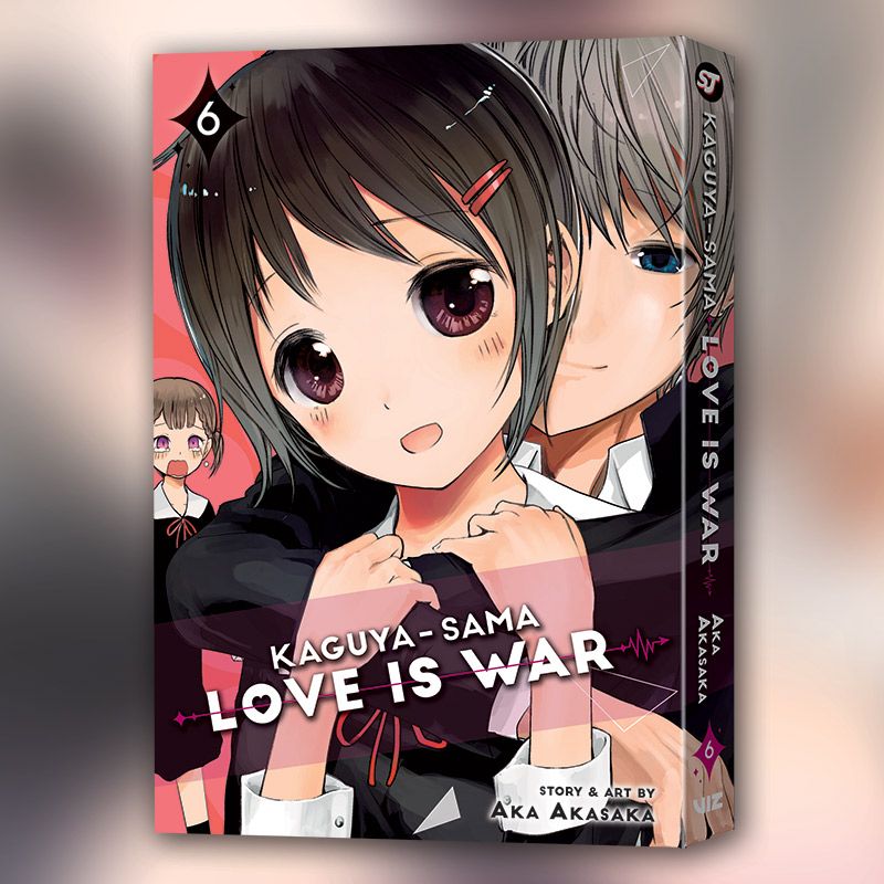 Kaguya-Sama : Love Is War, Vol. 6 by Aka Akasaka