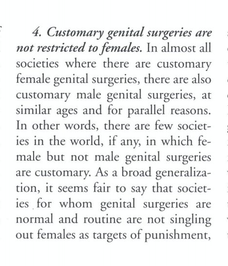 practices ritual female genital cutting ALSO practices male genital cutting, often in parallel ceremonies for similar reasons ( https://bit.ly/2F4Sv7g ). Depending on the details of what is done, the male version of the ritual is often *much* more severe, as  @Ayaan Hirsi Ali