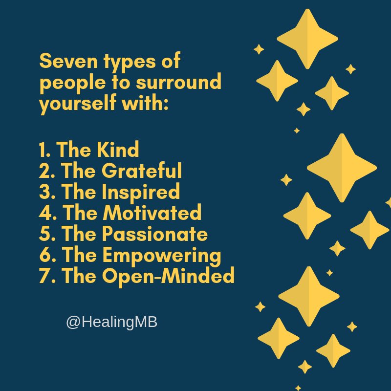 bbray27's tweet photo. Seven types of people to surround yourself in 2019 with:

1. The kind
2. The grateful
3. The inspired
4. The motivated
5. The passionate
6. The empowering
7. The open-minded
     via @HealingMB
 
So fortunate for all of you in #PLN who inspire me and so many others. Thank you! https://t.co/5lqUoPNGrU