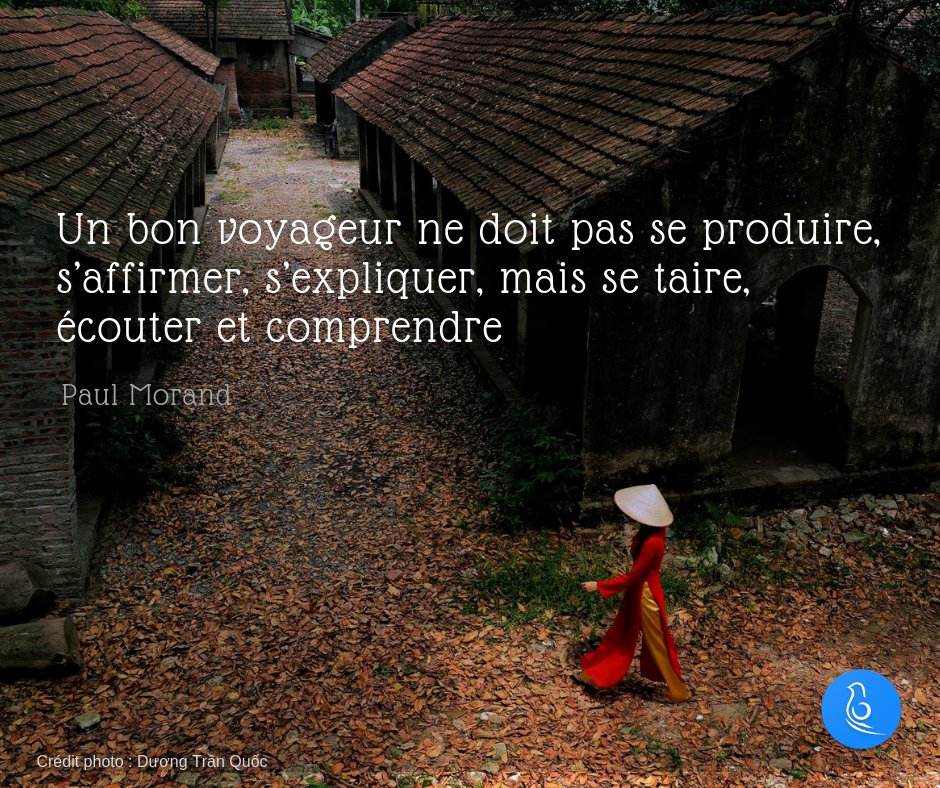 Soyoutrip Un Bon Voyageur Ne Doit Pas Se Produire S Affirmer S Expliquer Mais Se Taire Ecouter Et Comprendre Paul Morand Citation Voyage T Co Ferzothsc5 Twitter