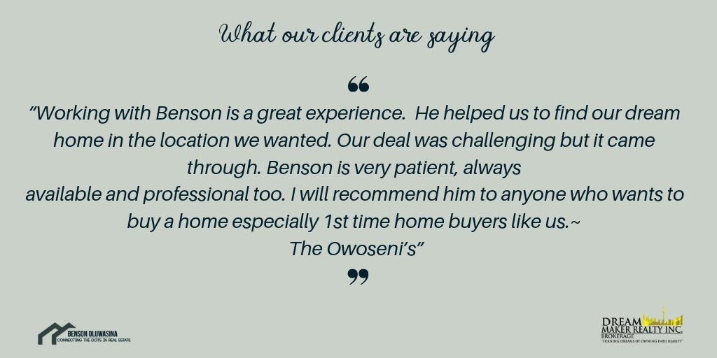 Another happy client!
-
Benson Oluwasina
Real Estate Professional
Dream Maker Realty INC, Brokerage
Direct: 647-836-8322   ( Call or Text )
Office: 905-553-7326

#soldbybenson #torontocityrealtor #torontorealestate #gtaproperties #gtarealtor #testimonial