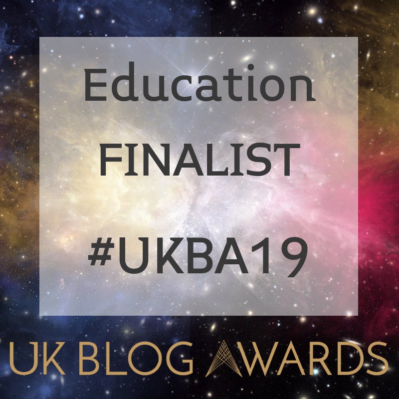 Education finalist UK blog awards. Text on a white transparent square with the background being a colourful galaxy made up of pinks, blues and yellows
