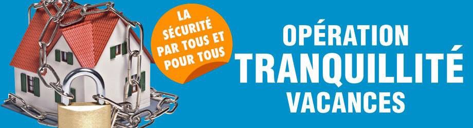 L'Opération Tranquillité Vacances est opérationnelle à COURTRY, 365 jours par an, et pas seulement pendant les grandes vacances.