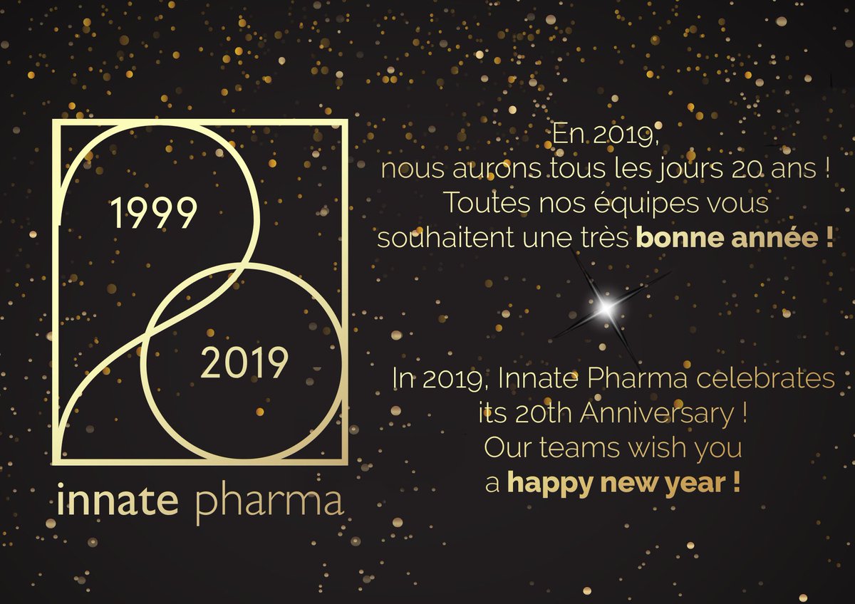 Innate Pharma celebrates its 20th Anniversary and wishes you a happy new year 2019 ! #HappyNewYear