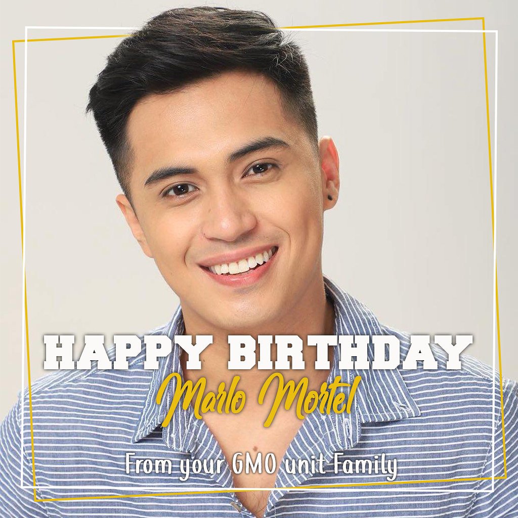 Happy Birthday Marlo Mortel! Enjoy your day!   