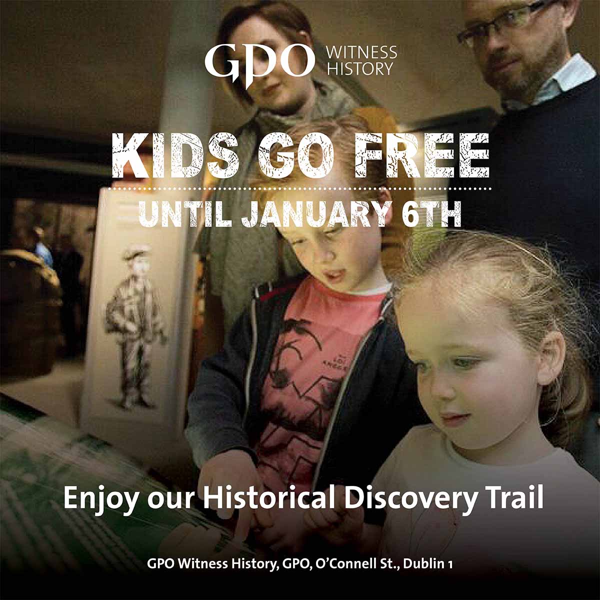gpowithistory's tweet image. We are open today from 10am, enjoy Kids Go Free &amp;amp; our Historical Discovery Trail until January 6th! #KidsGoFree #DublinOne