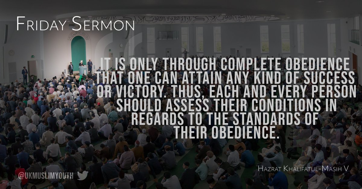 "It is only through complete obedience that one can attain any kind of success or victory."

#FridaySermon
#AMYAPress
