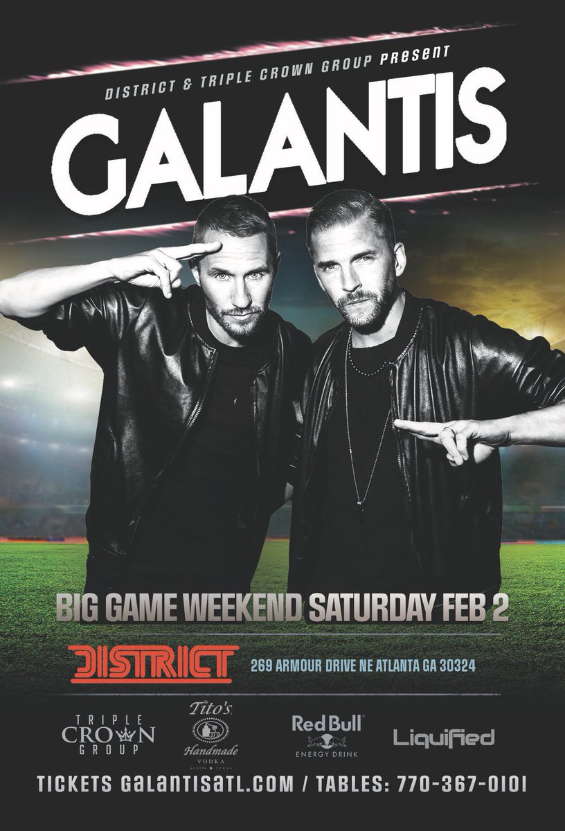 TrplCrwnGrp's tweet image. Triple Crown Group presents @wearegalantis LIVE Saturday February 2nd GalantisATL.com #DistrictAtlanta #ATLSB53 #BigGameWeekend #SB53 #Atlanta #biggame #titosvodka #redbull #SuperBowl #SuperBowlLIII