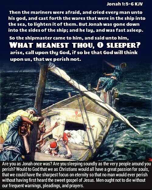 Jonah 1:5 KJV Then the mariners were afraid, and cried every man unto his  god, and cast forth the wares that were in the ship into the sea, to  lighten it of