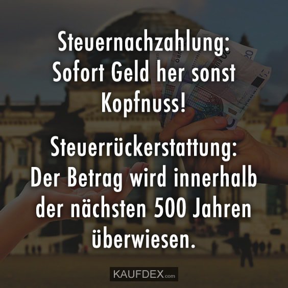 Kaufdex On Twitter Steuernachzahlung Sofort Geld Her