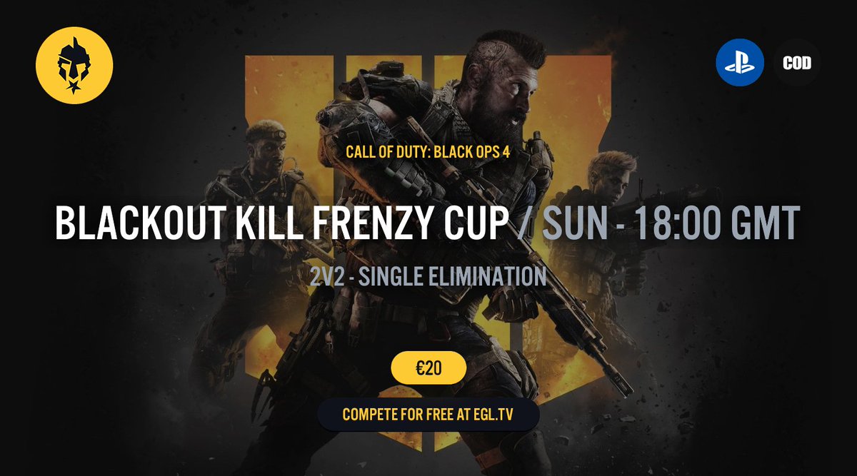 EGL_Europe's tweet photo. 🔶 COD: BO4 Blackout Kill Frenzy Cup (PS4) Tournament - 2v2 🔶

⌚ - Sundays at 18:00 GMT!
💰 - €20 to the winning duo!*
🖊 - Free Entry: https://t.co/6wnjfk9h3W

#CallofDutyBlackOps4 #Blackout #PS4 #CallOfDuty #BlackOps4 #esports #COD https://t.co/E4c2Siz7Ee
