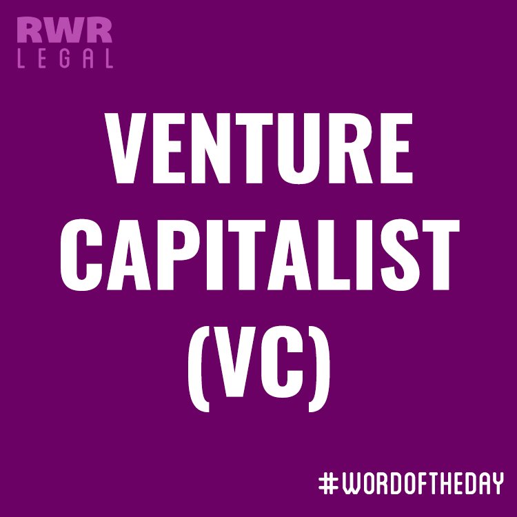RWR_Legal's tweet photo. A Venture Capitalist (VC) is an investor that provides capital to startup ventures or supports small companies that wish to expand but do not have access to equities markets. A VC is a “professional investor” that works for a venture capital firm. #wordoftheday #venturecapitalist https://t.co/1HE5qb8760