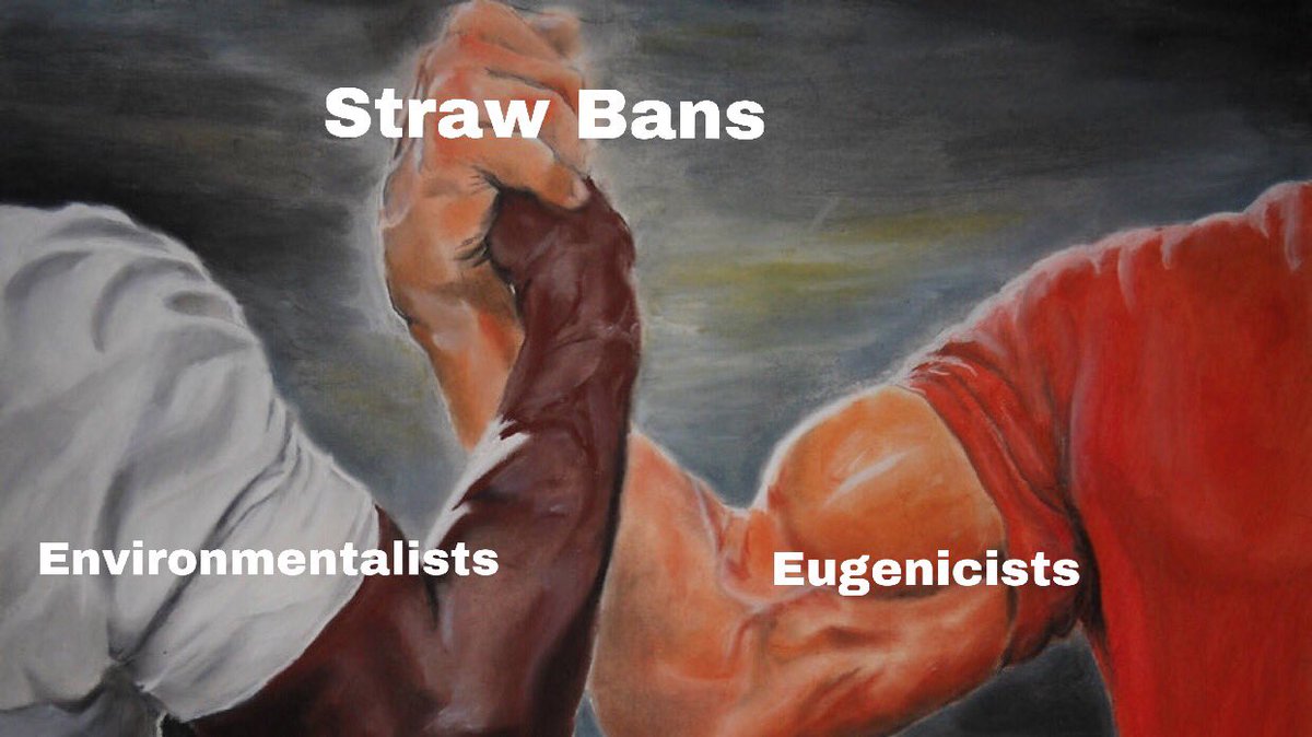 A black hand representing “environmentalists” shaking hands with a white hand representing “Eugenicists” over the common cause of straw bans.