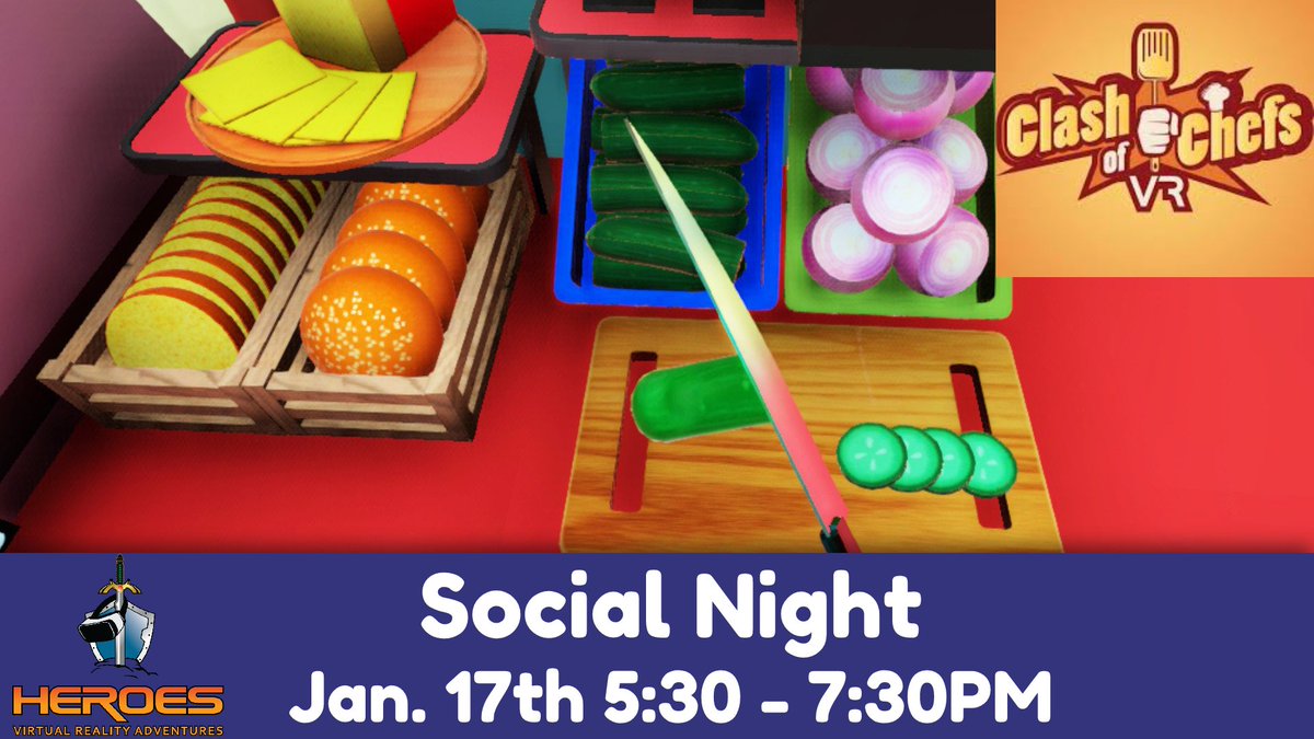 HeroesVR's tweet photo. We are excited to announce that HEROES is hosting another social night! Bring your friends and family to compete to see who the better chef is!

We will have multiple bays dedicated to sampling Clash of Chefs from 5:30-7:30. This event is absolutely free for players 8 and up! https://t.co/LQxQ3NUPcn