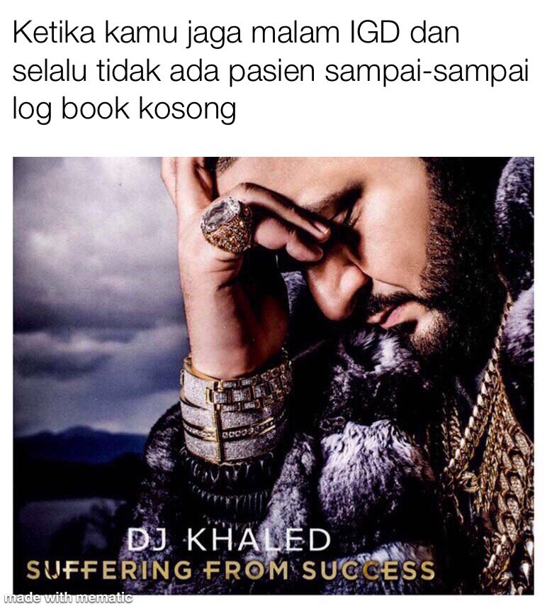 Saya pernah dipanggil konsulen pas stase pulmo gara-gara belum pernah dapat tindakan pungsi pleura selama jaga, padahal teman lain sudah pada dapat semua. Dikiranya ngabur pas jaga 😭
