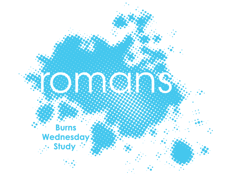 Romans Study burnschurchofchrist.org/2018/romans-st…